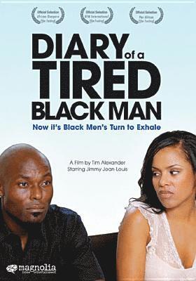 DIARY OF A TIRED BLACK MAN - DIARY OF A TIRED BLACK MAN