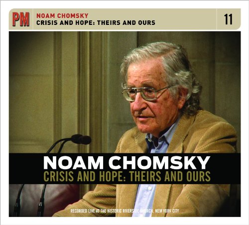 CHOMSKY,NOAM - CRISIS & HOPE: IRS & OURS