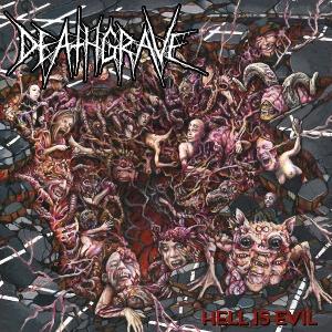 DEATHGRAVE - HELL IS EVIL