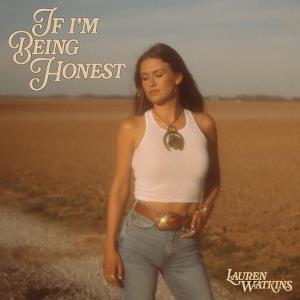 WATKINS,LAUREN - IF I'M BEING HONEST