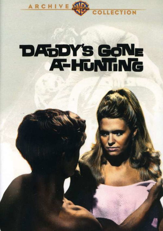 DADDYS GONE A HUNTING - DADDYS GONE A HUNTING