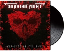 Burning Point - Arsonist Of The Soul (import)