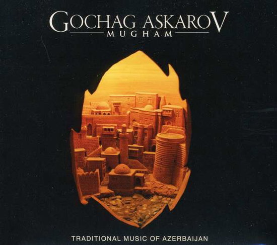 GOCHAG,ASKAROV - MUGHAM