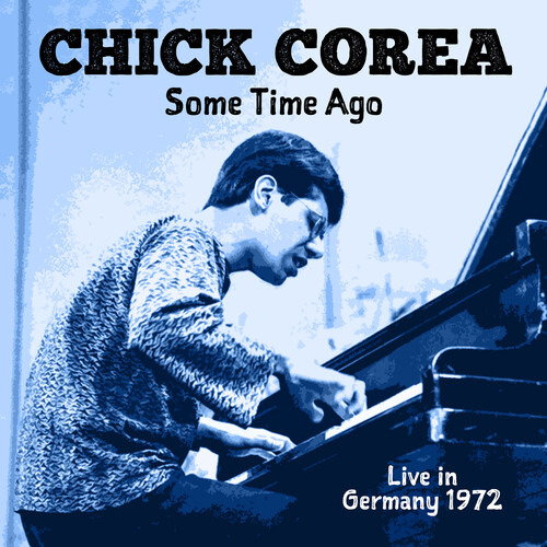 COREA,CHICK - SOME TIME AGO: LIVE IN GERMANY 1972 (2CD)