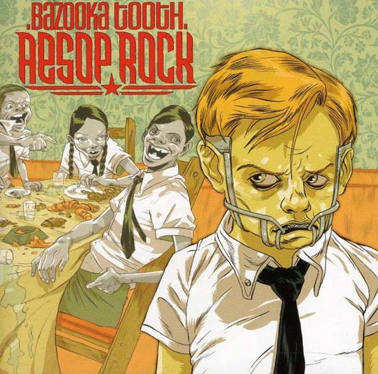 AESOP ROCK - BAZOOKA TOOTH