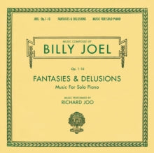 Joel,billy - Fantasies & Delusions (opus 1-10 Music For Solo Piano)