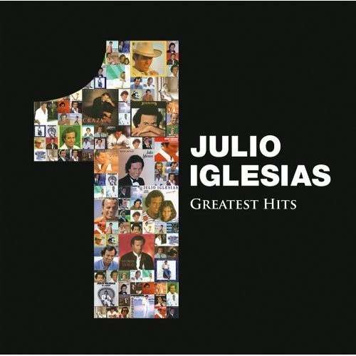 IGLESIAS,JULIO - NUMBER 1 GREATEST HITS