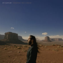 Kaplan,avi - Floating On A Dream