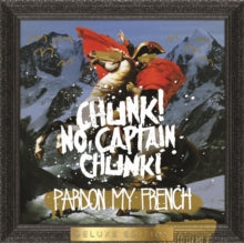 Chunk! No, Captain Chunk! - Pardon My French (10th Anniversary/Deluxe Edition/Metallic Gold Vinyl/2lp)