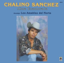 Sanchez,chalino - Alma Enamorada