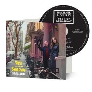RACHAEL & VILRAY - WEST OF BROADWAY