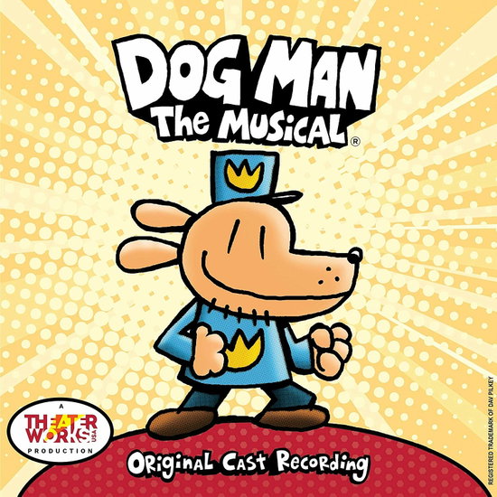 VARIOUS ARTISTS - DOG MAN: THE MUSICAL (ORIGINAL CAST RECORDING)