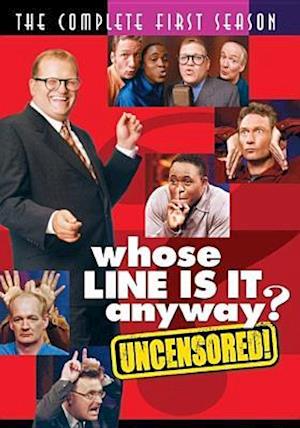 WHOSE LINE IS IT ANYWAY: COMPLETE FIRST SEASON (UNCENSORED) - WHOSE LINE IS IT ANYWAY: COMPLETE FIRST SEASON (UNCENSORED)