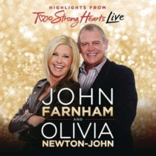 Newton-john,olivia; John Farnham - Two Strong Hearts Live