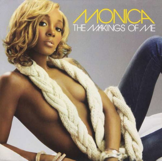 MONICA - MAKINGS OF ME