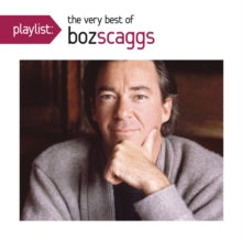 Scaggs,boz - Playlist: Very Best Of Boz Scaggs