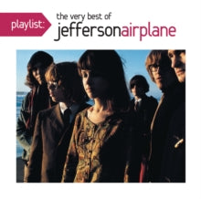 Jefferson Airplane - Playlist: Very Best Of Jefferson Airplane