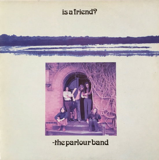 PARLOUR BAND - IS A FRIEND? (45RPM)