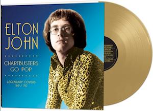 JOHN,ELTON - CHARTBUSTERS GO POP - LEGENDARY COVERS '69 / '70 (GOLD VINYL)