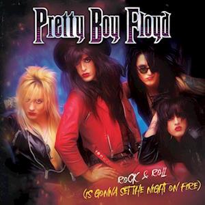 PRETTY BOY FLOYD - ROCK & ROLL (IS GONNA SET THE NIGHT ON FIRE) (PURPLE 7INCH)