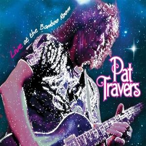 TRAVERS,PAT - LIVE AT THE BAMBOO ROOM