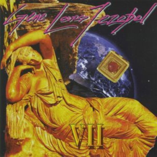 GENE LOVES JEZEBEL - VII