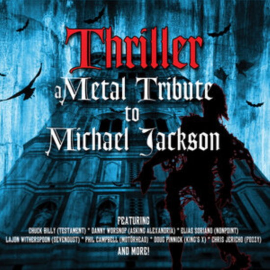 VARIOUS ARTISTS - THRILLER - METAL TRIBUTE TO MICHAEL JACKSON