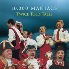 10,000 Maniacs - Twice Told Tales (white Vinyl/180g/Deluxe)