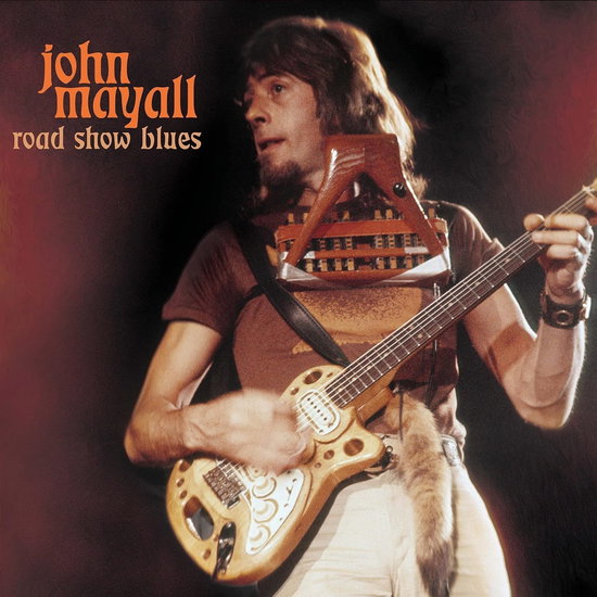 MAYALL,JOHN - ROAD SHOW BLUES (RED VINYL)