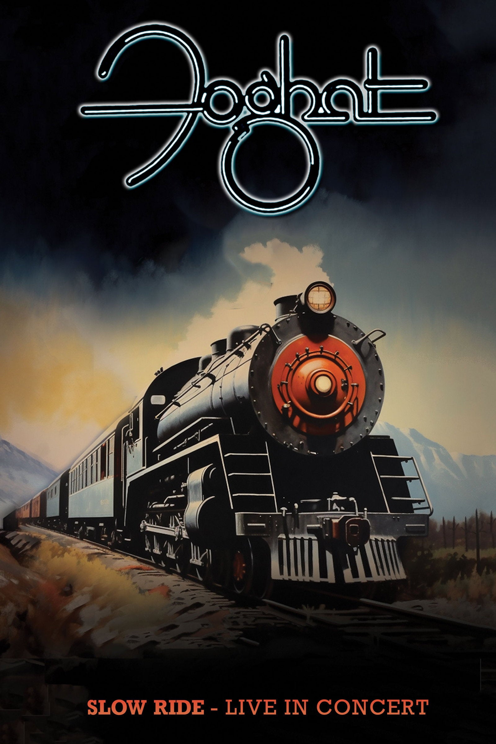 FOGHAT - SLOW RIDE: LIVE IN CONCERT