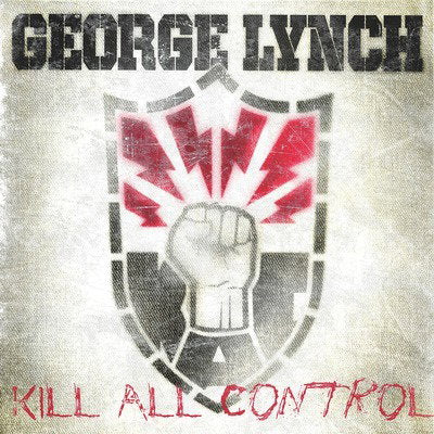 LYNCH,GEORGE - KILL ALL CONTROL