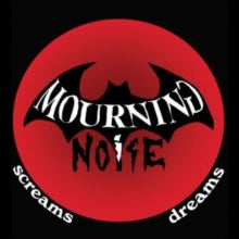 Mourning Noise - Screams / Dreams