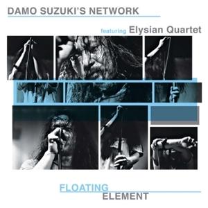 DAMO SUZUKI'S NETWORK - FLOATING ELEMENT (LIVE)