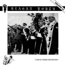 Reagan Youth - Volume III Life & Times Revisited (red Vinyl)