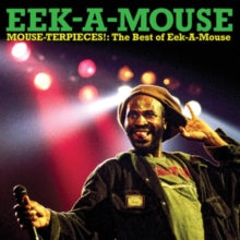 Eek-a-mouse - Mouse-terpieces: The Best Of Eek-a-mouse