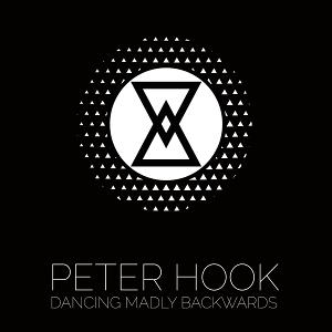 HOOK,PETER & MINISTRY - DANCING MADLY BACKWARDS