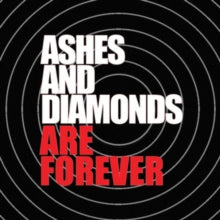 Ashes & Diamonds - Are Forever