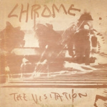 Chrome - Visitation (2cd/50th Anniversary Edition)