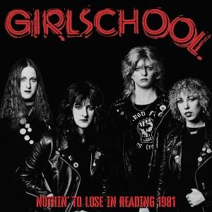 GIRLSCHOOL - NOTHIN TO LOSE IN READING 1981 (LIMITED EDITION/RED/WHITE SPLATTER VINYL)
