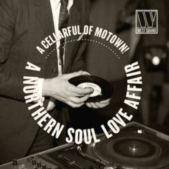 VARIOUS ARTISTS - CELLARFUL OF MOTOWN: A NORTHERN SOUL LOVE AFFAIR