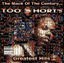 Too Short - Mack Of Century... Too Short's Greatest Hits (x)