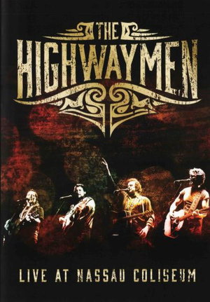 HIGHWAYMEN - LIVE AT NASSAU COLISEUM (DVD/CD)