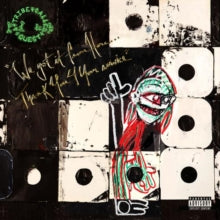 Tribe Called Quest - We Got It From Here Thank You 4 Your Service (pa)
