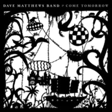 Dave Matthews Band - Come Tomorrow (140g/2lp/Gatefold/Dl Code)