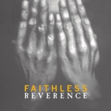 Faithless - Reverence (140g/Dl Code)