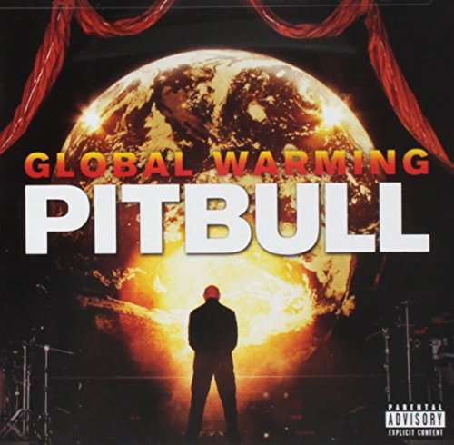 PITBULL - GLOBAL WARMING (EXPLICIT)