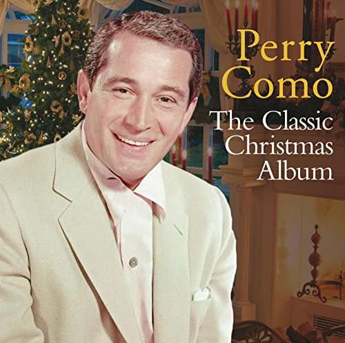 COMO, PERRY - THE CLASSIC CHRISTMAS ALBUM