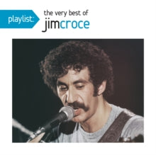 Croce,jim - Playlist: Very Best Of Jim Croce