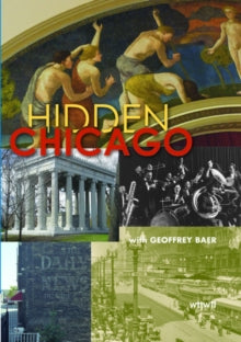 Hidden Chicago - Hidden Chicago