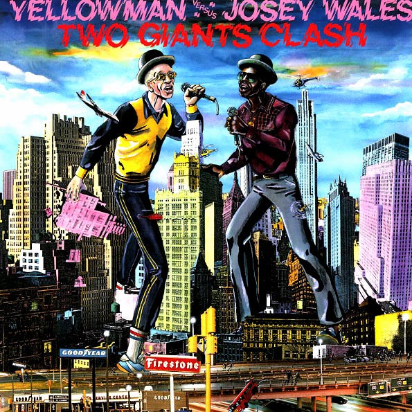 Yellowman, Josey Wales - Two Giants Clash: Yellowman Vs. Josey Wales